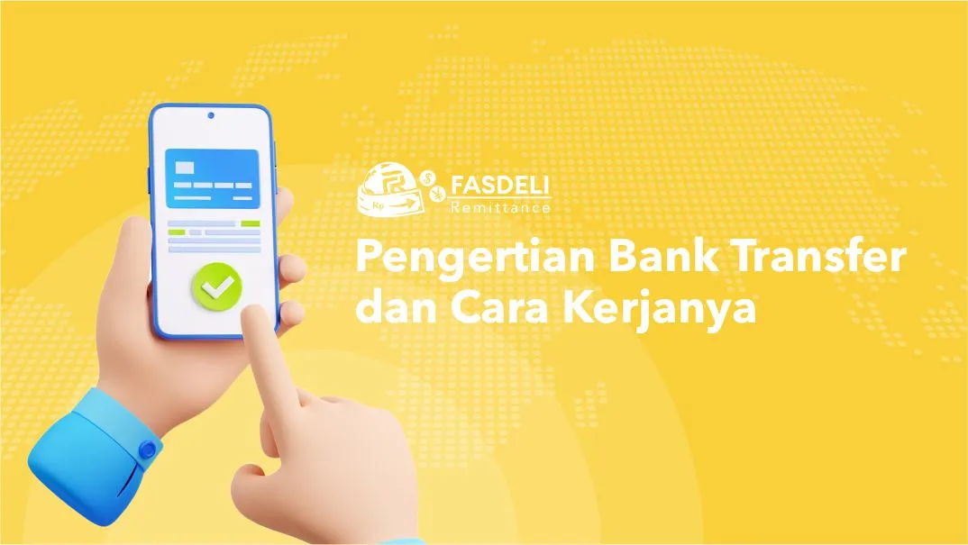 Pengertian Bank Transfer dan Cara Kerjanya